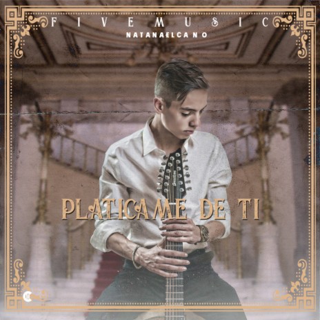 Platicame De Ti | Boomplay Music