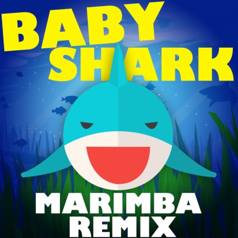 Baby Shark (Marimba Remix) | Boomplay Music