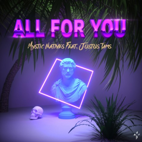 All For You ft. Justus Tams | Boomplay Music
