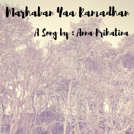 Marhaban Yaa Ramadhan | Boomplay Music