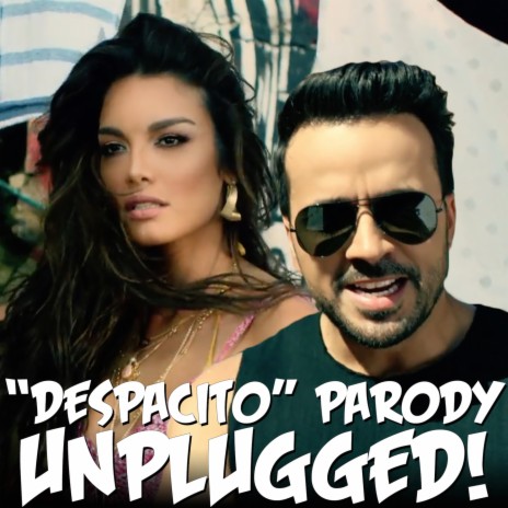 "Despacito" Parody Unplugged | Boomplay Music