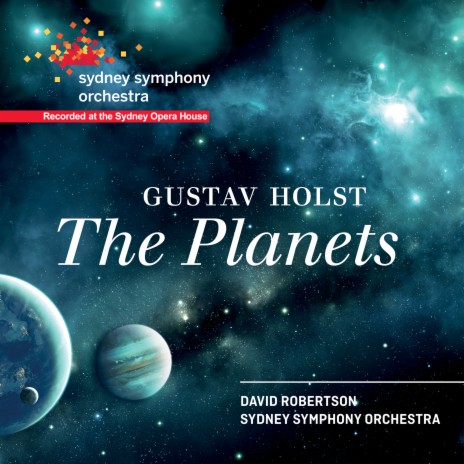 Mars, the Bringer of War ft. Sydney Symphony Orchestra, David Robertson, Sydney Philharmonia Choirs & Gustav Holst
