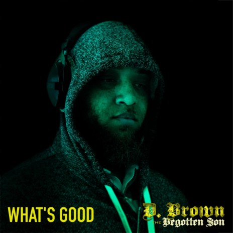 What's Good | Boomplay Music