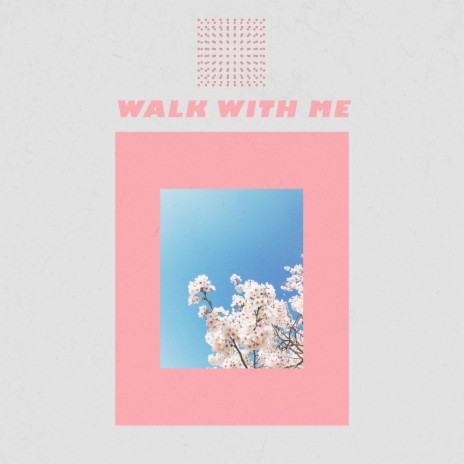 Walk With Me | Boomplay Music