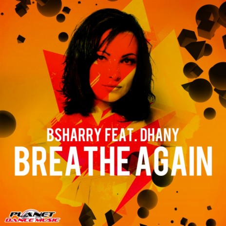 Breathe Again (Radio Edit) ft. Dhany