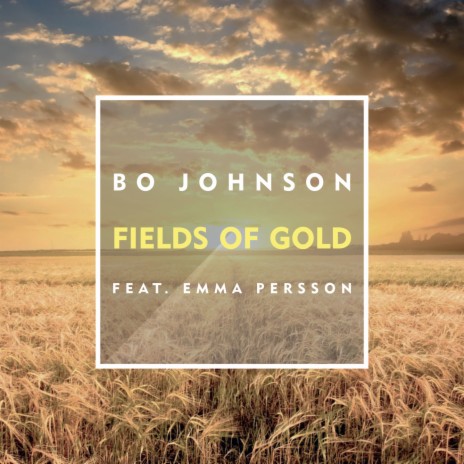 Fields of Gold ft. Emma Persson | Boomplay Music
