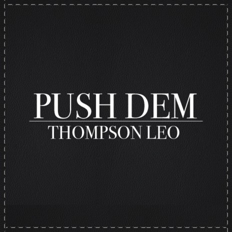 Push Dem | Boomplay Music