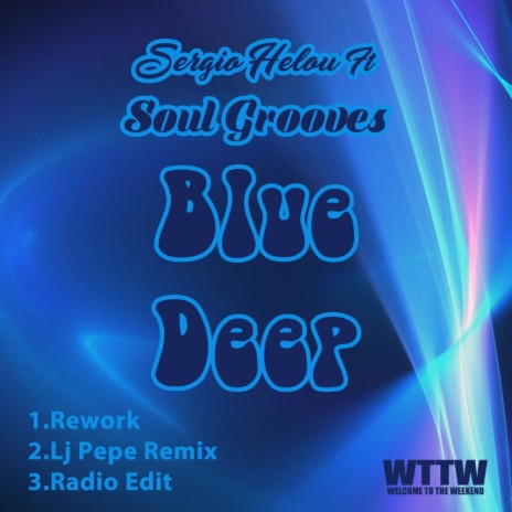 Blue Deep (Radio Edit) ft. Soul Grooves | Boomplay Music