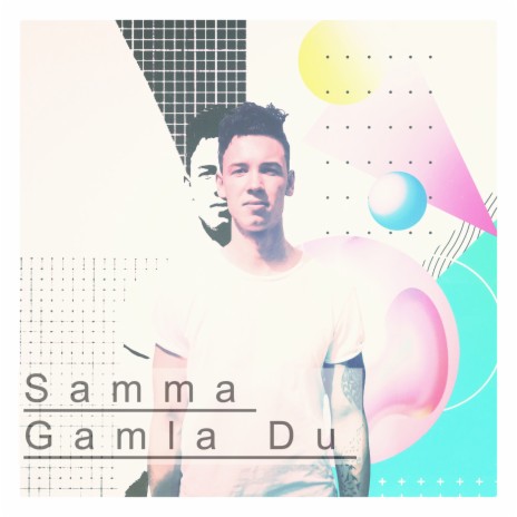 Samma Gamla Du | Boomplay Music