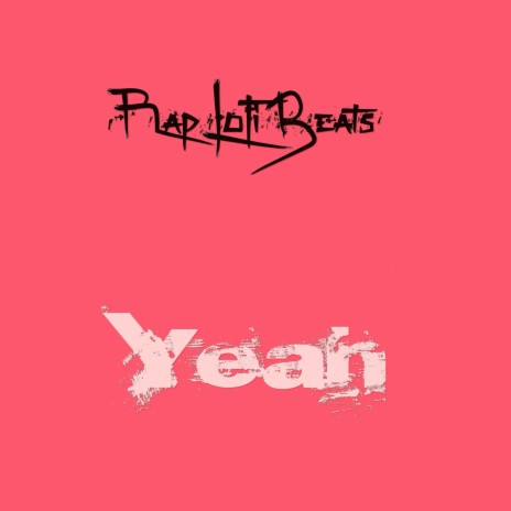 Yeah ft. Beats De Rap, Instrumental Beats Collection & Lofi Hip-Hop Beats