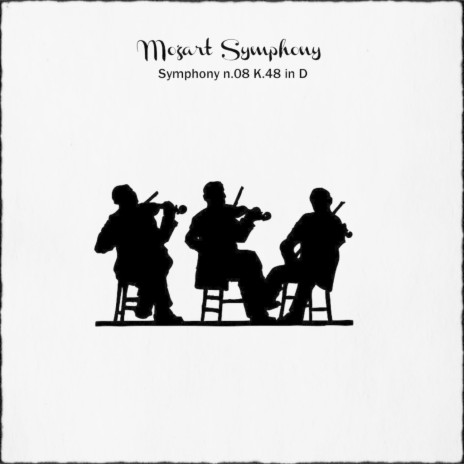 Symphony n.08 K.48 in D: III. Minuetto | Boomplay Music