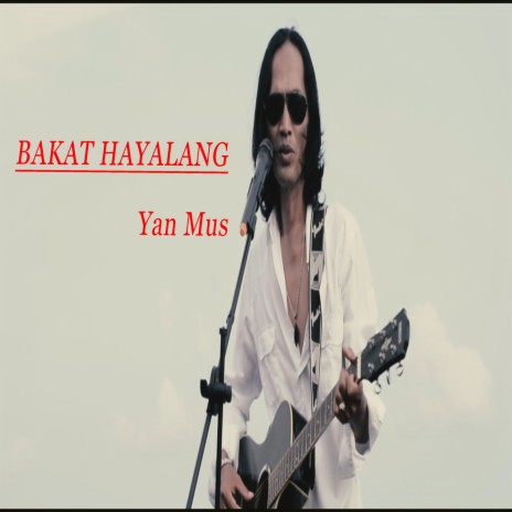 Bakat Hayalang | Boomplay Music