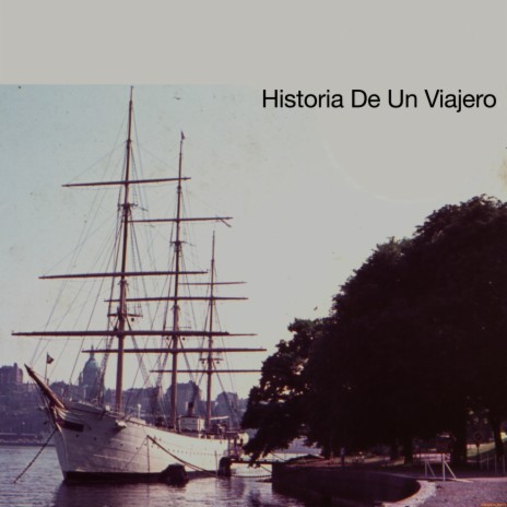 Historia De Un Viajero Feat Cejaz Negraz & Presente | Boomplay Music