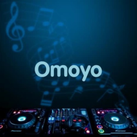 Omoyo | Boomplay Music