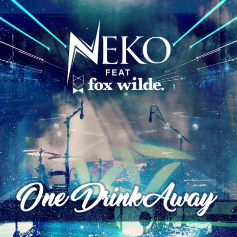 One Drink Away ft. Fox Wilde | Boomplay Music