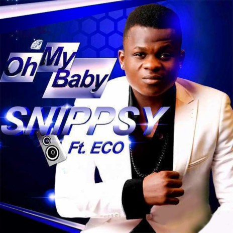 Oh My Baby ft. Eco | Boomplay Music