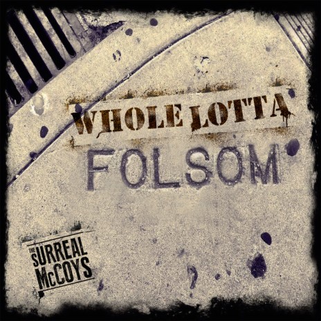 Whole Lotta Folsom