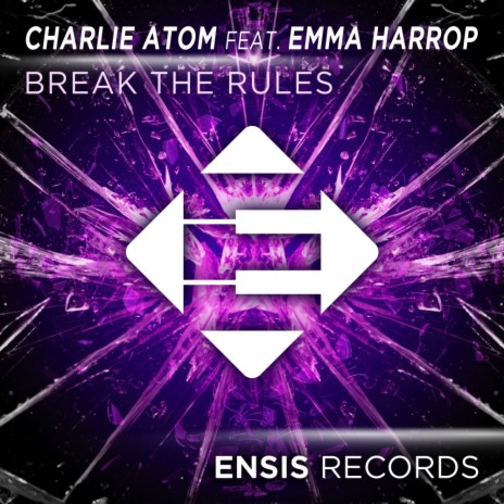 Break The Rules (Original Mix) ft. Emma Harrop