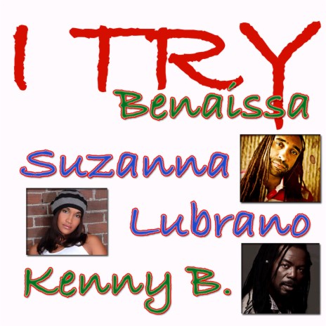 I Try ft. Kenny B & Benaissa | Boomplay Music