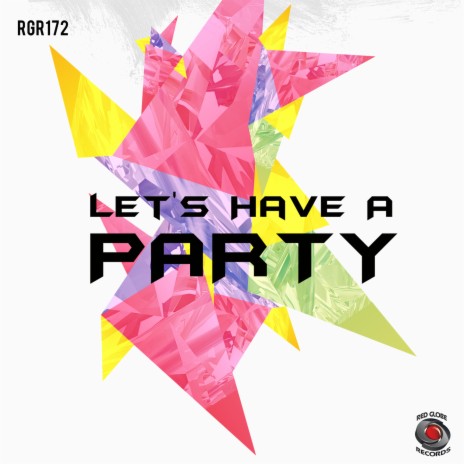 Let's Have A Party ft. Sergio Guiomar