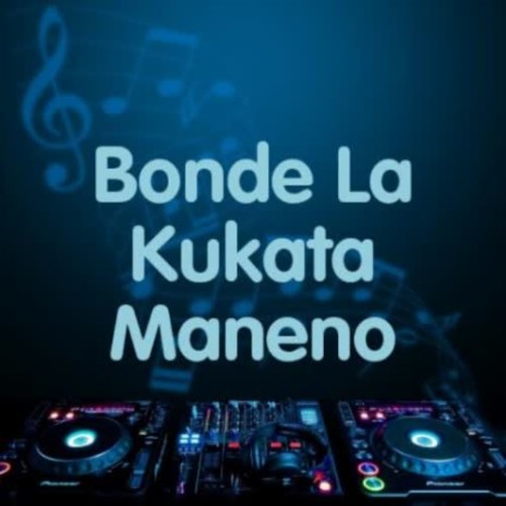 Bonde La Kukata Maneno | Boomplay Music