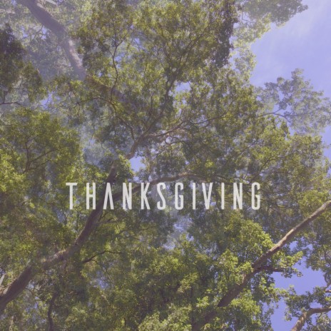 Thanksgiving | Boomplay Music