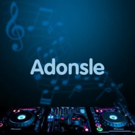 Adonsle | Boomplay Music