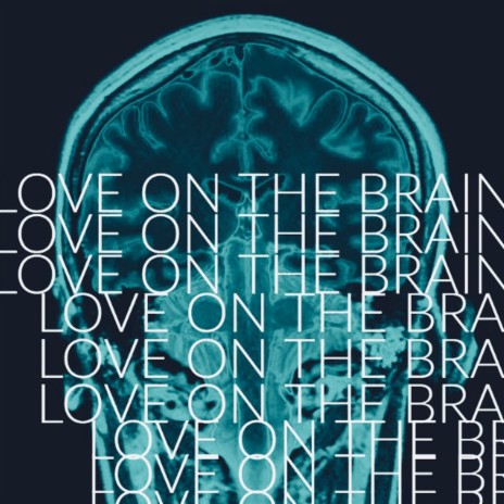 Love on the Brain | Boomplay Music
