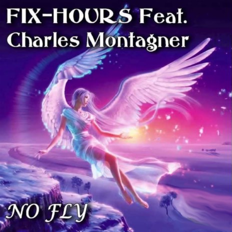 No Fly (Manu Da Bass Dancefloor Mix) ft. Charles Montagner | Boomplay Music
