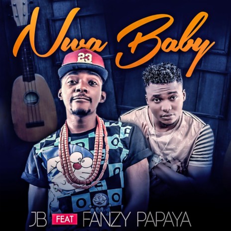 Nwa Baby | Boomplay Music