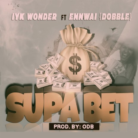 Super Bet ft. Enniwai | Boomplay Music