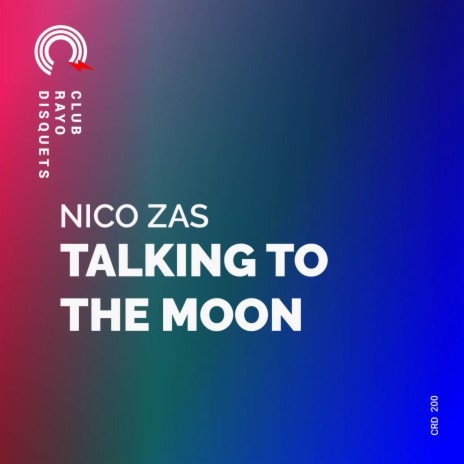 Talking to the Moon (ORIGINAL MIX) | Boomplay Music