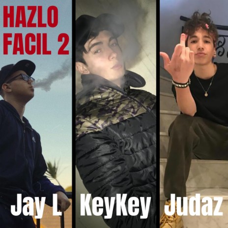 Hazlo Facil 2 ft. Judaz & Jay L | Boomplay Music