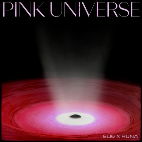 Pink Universe ft. Eli6 | Boomplay Music