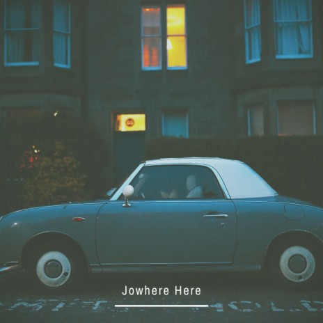 Jowhere Here | Boomplay Music