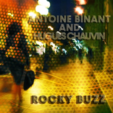 Rocky Buzz ft. Hugues Chauvin | Boomplay Music