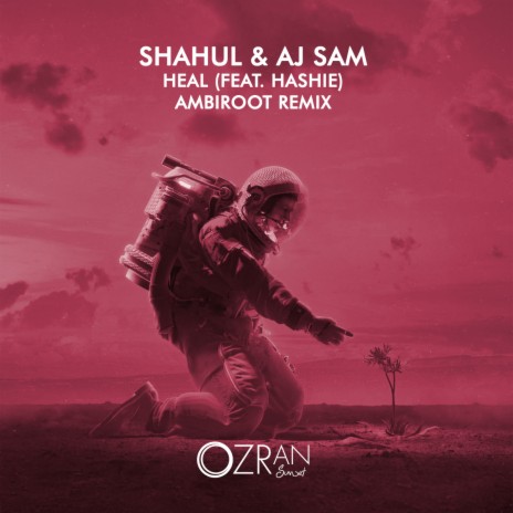 Heal ft. Aj Sam, Hashie & Ambiroot