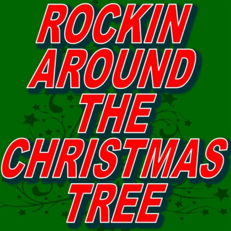 Rockin Around the Christmas Tree (Christmas Version) | Boomplay Music