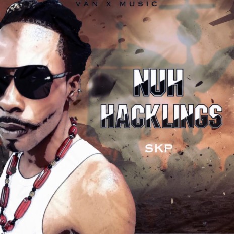 Nuh Hacklingz | Boomplay Music