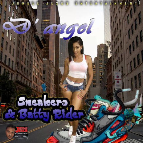 Sneakers and Batty Rider ft. Jungle Jesus | Boomplay Music