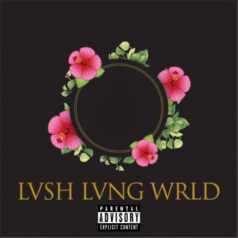 Lvsh Lvng Wrld | Boomplay Music