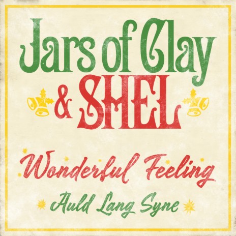 Wonderful Feeling / Old Lang Syne ft. SHEL | Boomplay Music