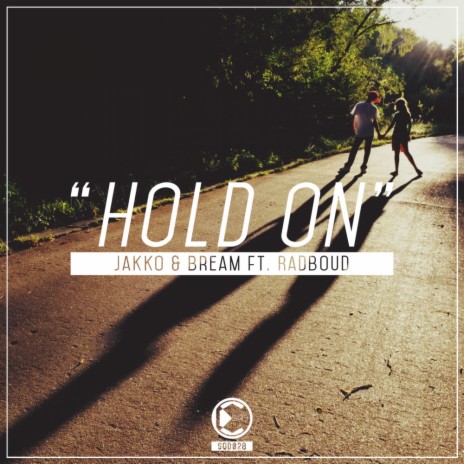 Hold On (Original Mix) ft. Bream & Radboud