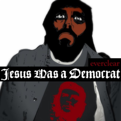 Jesus Was a Democrat | Boomplay Music
