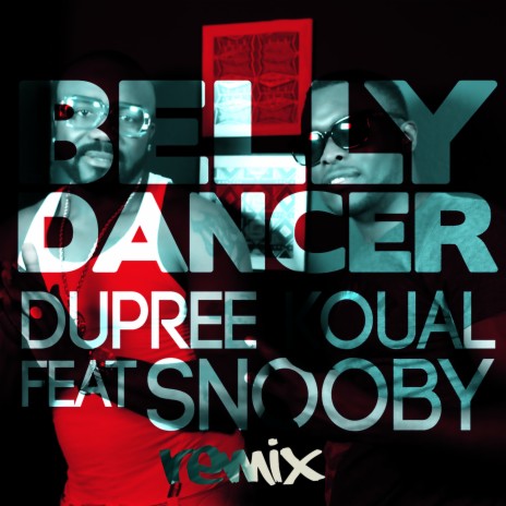 Belly Dancer ft. Snooby | Boomplay Music