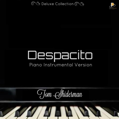 Despacito (Piano Instrumental Version) | Boomplay Music