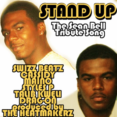 Stand Up ft. Cassidy, Talib Kweli, Drag-On, Maino & Styles P