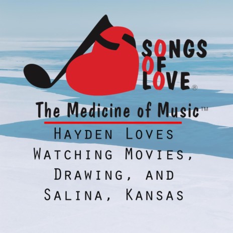 Hayden Loves Watching Movies, Drawing, and Salina, Kansas | Boomplay Music