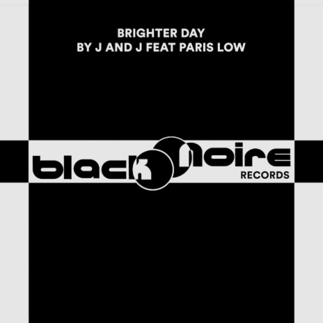 Brighter Day (Dance Tek) ft. Paris Low | Boomplay Music