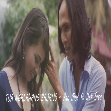 Tua Ngalahang Bajang ft. Dek Sita | Boomplay Music